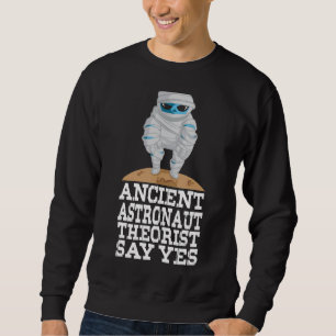 Ancient Astronauten sagen Ja Ufo Alien Beli Sweatshirt
