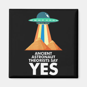 Ancient Astronauten sagen Ja Zitat Ufo Alie Magnet