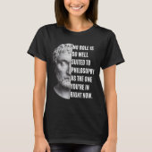 Ancient Stoic Philosopher Marcus Aurelius Zitat T-Shirt (Vorderseite)