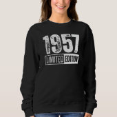 And Born In 1957 Sweatshirt (Vorderseite)