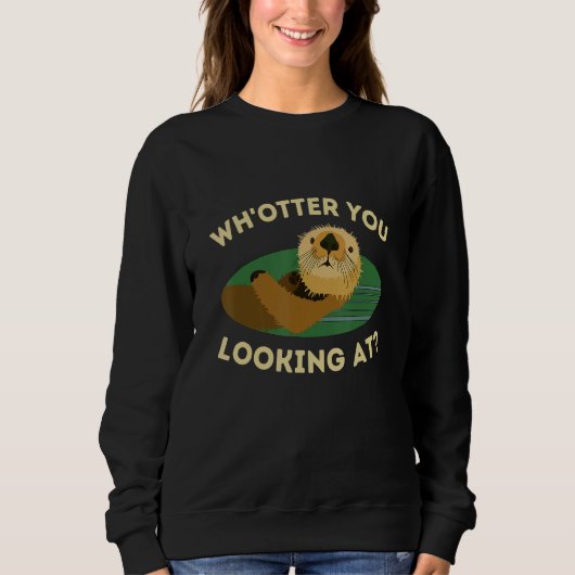 and Cute Otter Pun Sweatshirt (Vorderseite)