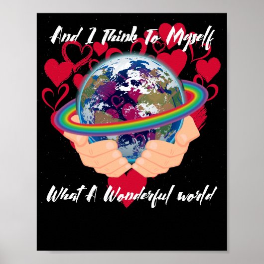 And I Think To Myself What A Wonderful World Poster (Vorne)