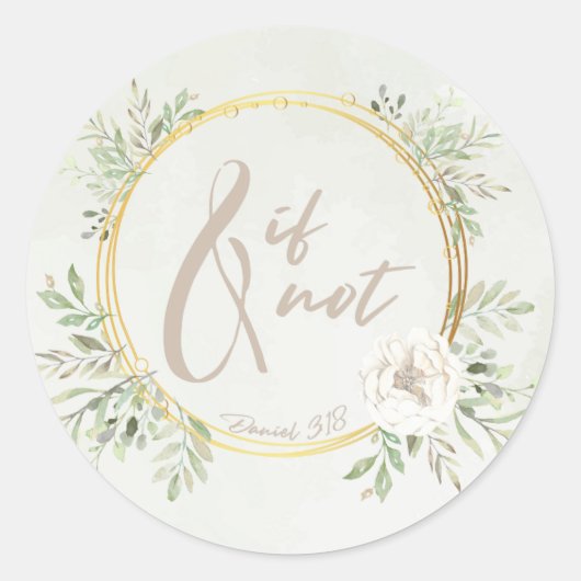 And If Not Round Sticker (Vorderseite)