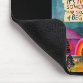 And Suddenly You Just Know It's Time To Start Soin Mousepad (Ecke)