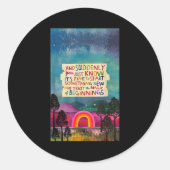 And Suddenly You Just Know It's Time To Start Soin Runder Aufkleber (Vorderseite)