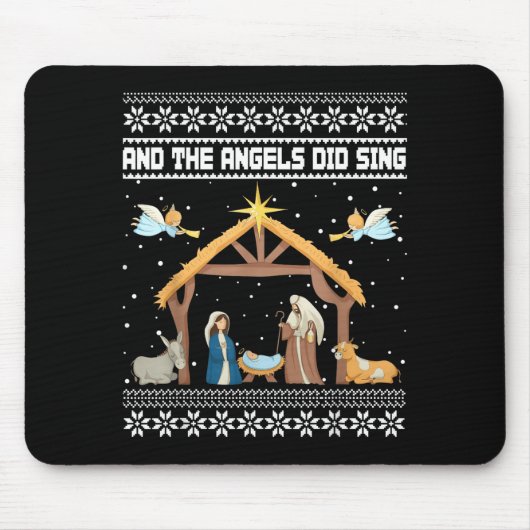 And The Angels Did Sing Nativity Christian Ugly Ch Mousepad (Vorne)