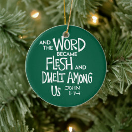 And the Word became Flesh 2 Keramik Ornament