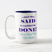 And They Said It Couldn't Be Done! Zweifarbige Tasse (Links)