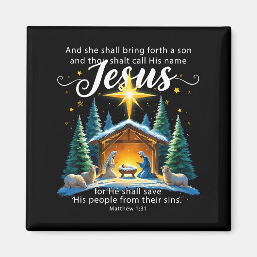 And Thou Shalt Call His Name Jesus Nativity Christ Magnet (Vorne)