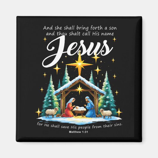 And Thou Shalt Call His Name Jesus Nativity Christ Magnet (Vorne)