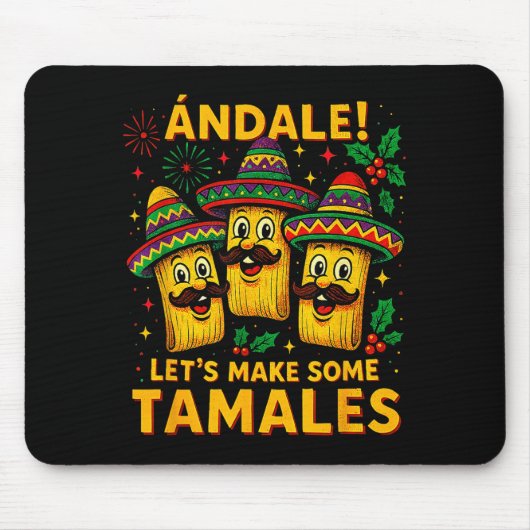 Ándale Let’s Make Some Tamales Mexican Christmas T Mousepad (Vorne)