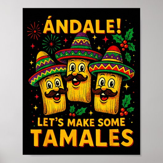 Ándale Let’s Make Some Tamales Mexican Christmas T Poster (Vorne)