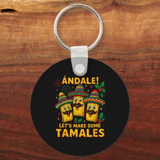 Ándale Let’s Make Some Tamales Mexican Christmas T Schlüsselanhänger (Vorderseite)