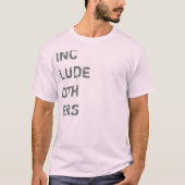 Andere einbeziehen T-Shirt (Vorderseite)