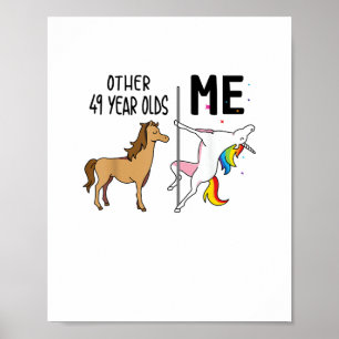 Andere Einhorn 49 Jahre alte Geburtstags- und Ich- Poster