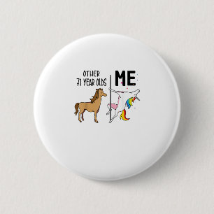 Andere Einhorn 71 Jahre alte Geburtstags- und Ich- Button