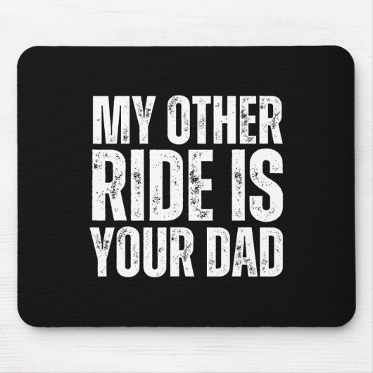 Andere Fahrt ist dein Vater Mousepad (Vorne)