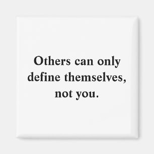 Andere können sich nur selbst definieren magnet