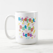 Anderes, aber nicht weniger - ADHS-Bewusstsein Kaffeetasse (Links)