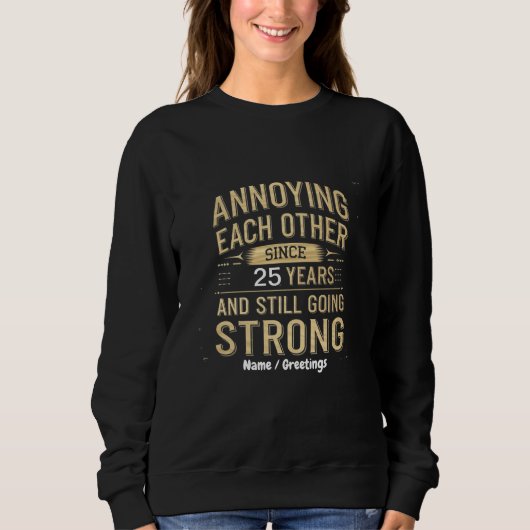Andern sich immer noch stark gegenseitig ärgern sweatshirt (Vorderseite)