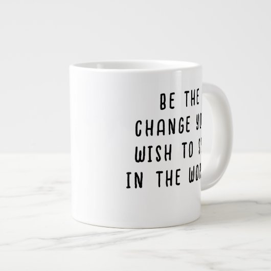 Ändern Sie das Typografie-Zitat Jumbo-Tasse (Vorderseite Rechts)