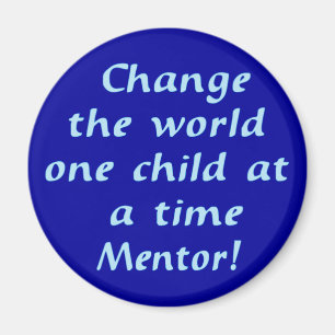 Ändern Sie die Welt Magnet