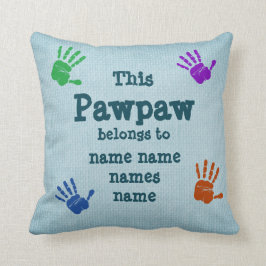 Ändern Sie jeden Text - Dieser Pawpaw gehört zu . Kissen