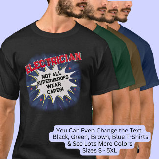 Ändern Sie jeden Text, ELEKTRIZISCH - nicht alle S T-Shirt