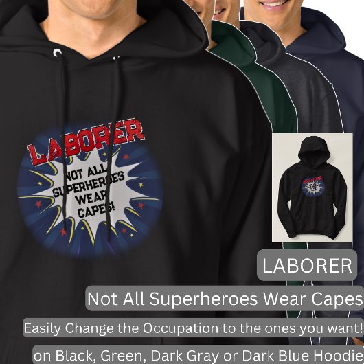 Ändern Sie jeden Text, LABORER - nicht alle Superh Hoodie