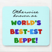 Andernfalls als beste Beppe bezeichnet Mousepad (Vorne)