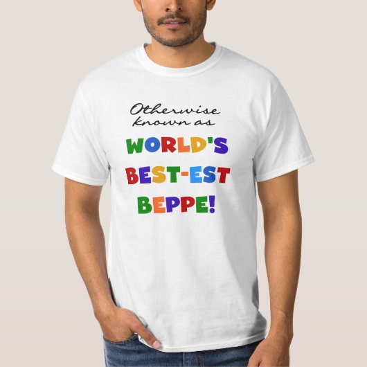 Andernfalls als beste Beppe bezeichnet T-Shirt (Vorderseite)