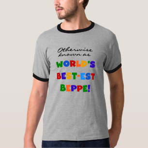 Andernfalls als beste Beppe bezeichnet T-Shirt