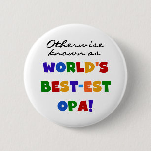 Andernfalls als beste Opa-T - Shirt und -Geschenke Button