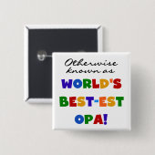 Andernfalls als beste Opa-T - Shirt und -Geschenke Button (Vorne & Hinten)