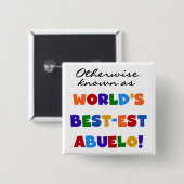 Andernfalls als bestes Abuelo bezeichnet Button (Vorne & Hinten)
