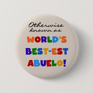 Andernfalls als bestes Abuelo bezeichnet Button