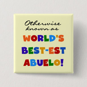 Andernfalls als die besten Geschenke von Abuelo be Button