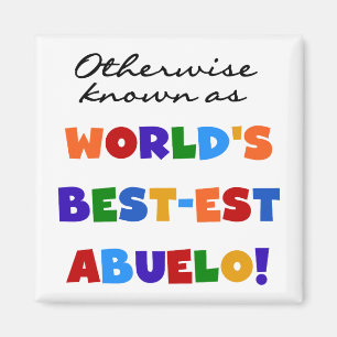 Andernfalls als die besten Geschenke von Abuelo be Magnet
