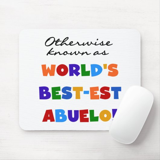 Andernfalls als die besten Geschenke von Abuelo be Mousepad (Mit Mouse)