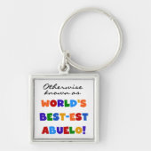 Andernfalls als die besten Geschenke von Abuelo be Schlüsselanhänger (Vorne)
