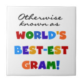 Andernfalls als die besten Gram-Geschenke bezeichn Fliese (Vorderseite)