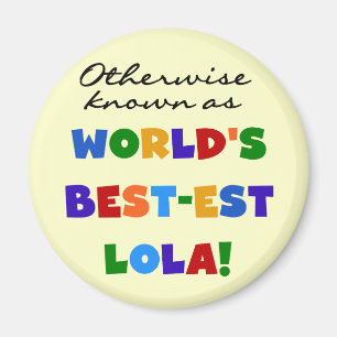 Andernfalls als die besten Lola-Geschenke bezeichn Magnet