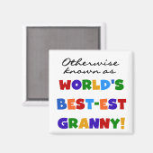 Andernfalls bekannt als Geschenke der Oma-Gut-est Magnet (Vorderseite/Rückseite)