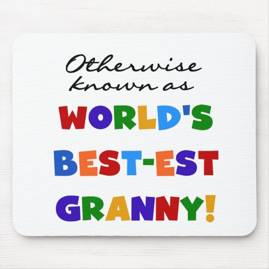 Andernfalls bekannt als Geschenke der Oma-Gut-est Mousepad (Vorne)