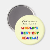 Andernfalls bekannt als Geschenke Gut-est Abuela Magnet (Vorderseite/Rückseite)