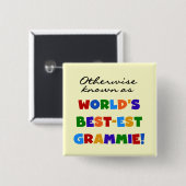 Andernfalls bekannt als Geschenke Gut-est Grammie Button (Vorne & Hinten)