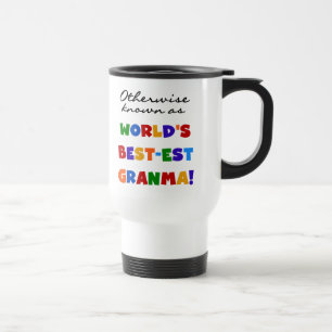 Andernfalls bekannt als Geschenke Gut-est Granma Reisebecher