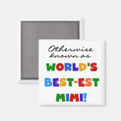 Andernfalls bekannt als Geschenke Gut-est Mimi Magnet (Vorderseite/Rückseite)