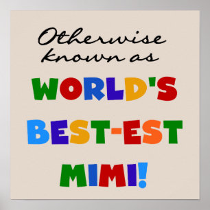 Andernfalls bekannt als Geschenke Gut-est Mimi Poster