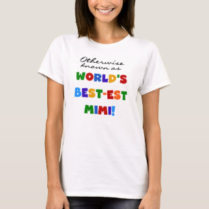 Andernfalls bekannt als Geschenke Gut-est Mimi T-Shirt